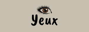 Yeux
